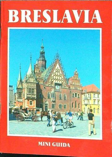 BRESLAVIA: MINI GUIDA