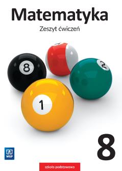 MATEMATYKA 8. ZESZYT ĆWICZEŃ DLA SZKOŁY PODSTAWOWE