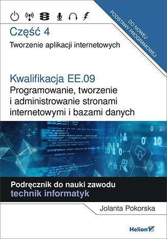 Kwalifikacja EE.09. Programowanie, tworzenie i adm