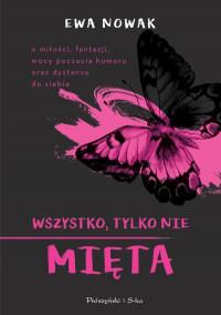 WSZYSTKO TYLKO NIE MIĘTA
