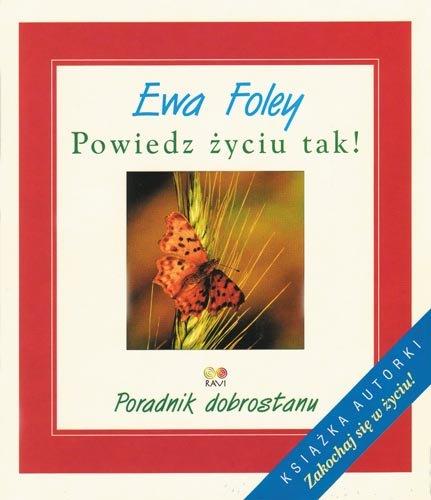 POWIEDZ ŻYCIU TAK! PORADNIK DOBROSTANU