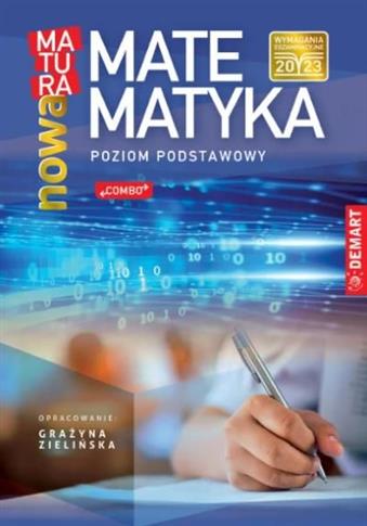 Matematyka. Nowa matura. Poziom podstawowy