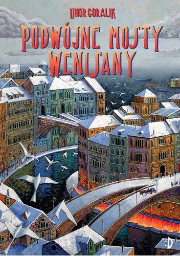 WENISANA. TOM 2. PODWÓJNE MOSTY WENISANY