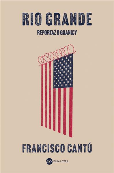 RIO GRANDE. REPORTAŻ O GRANICY