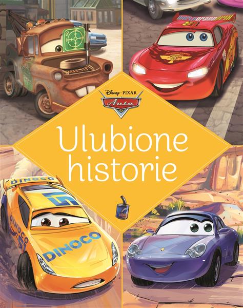 ULUBIONE HISTORIE. DISNEY PIXAR AUTA