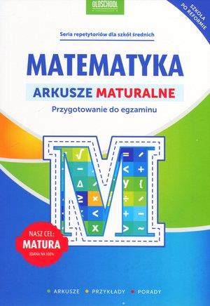 MATEMATYKA. ARKUSZE MATURALNE