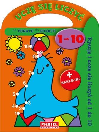 UCZĘ SIĘ LICZYĆ. RYSUJĘ I UCZĘ SIĘ LICZYĆ OD 1 DO