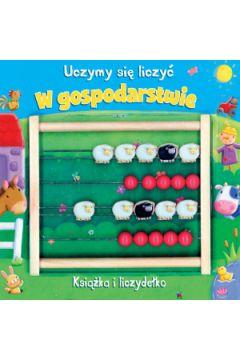 W GOSPODARSTWIE. UCZYMY SIĘ LICZYĆ. KSIĄŻKA I LICZ