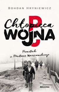 CHŁOPIĘCA WOJNA PAMIĘTNIK Z POWSTANIA WARS.
