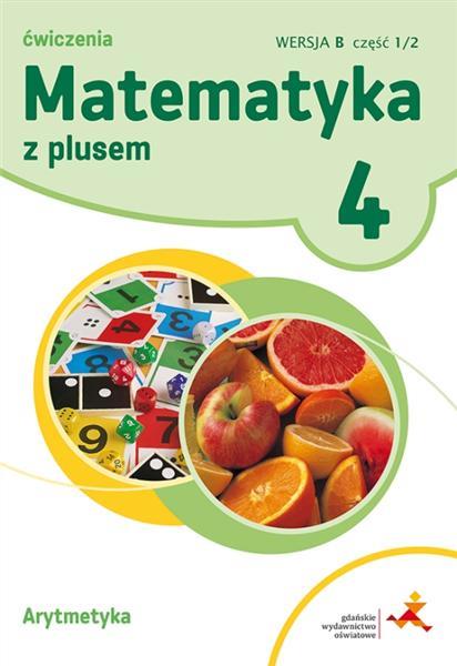 MATEMATYKA Z PLUSEM. KLASA 4. ZESZYT ĆWICZEŃ.