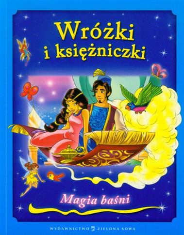 Wróżki i księżniczki. Magia baśni