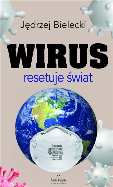 WIRUS RESETUJE ŚWIAT