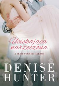 UCIEKAJĄCA NARZECZONA SUMMER HARBOR TOM 2
