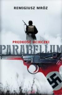 PRĘDKOŚĆ UCIECZKI PARABELLUM TOM 1