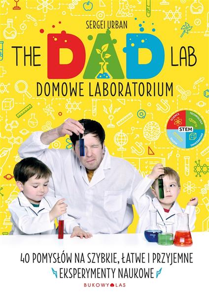 THEDADLAB. DOMOWE LABORATORIUM. 40 POMYSŁÓW NA SZY