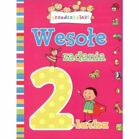 Wesołe zadania 2 - latka
