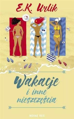 Wakacje i inne nieszczęścia