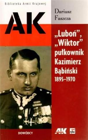 `Luboń`, `Wiktor` pułkownik Kazimierz Bąbiński 189