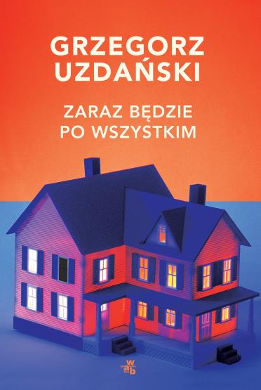 ZARAZ BĘDZIE PO WSZYSTKIM