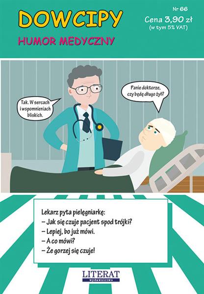 DOWCIPY. NR 66. HUMOR MEDYCZNY