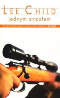 JACK REACHER. TOM 9. JEDNYM STRZAŁEM