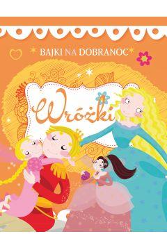 Wróżki. Bajki na dobranoc