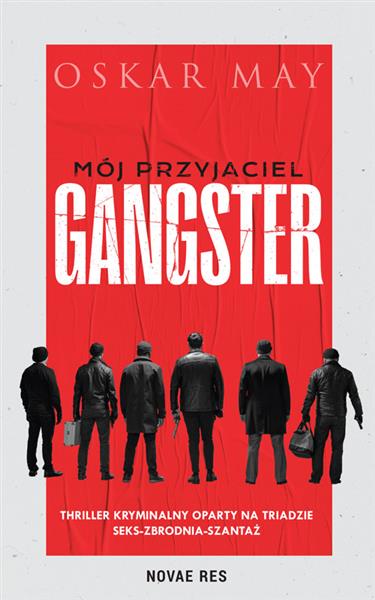 MÓJ PRZYJACIEL GANGSTER