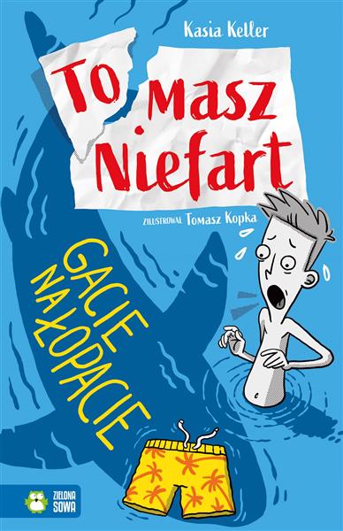 TOMASZ NIEFART. TOM 2. GACIE NA ŁOPACIE
