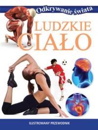 ODKRYWANIE ŚWIATA. LUDZKIE CIAŁO