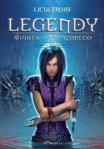 LEGENDY ŚWIATA WYNURZONEGO T. II. CÓRKA KRWI