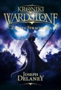 ZEMSTA STRACHARZA KRONIKI WARDSTONE TOM 13