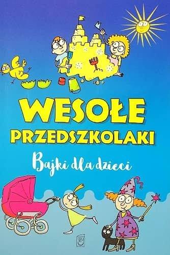 WESOŁE PRZEDSZKOLAKI. BAJKI DLA DZIECI. OPRAWA MIĘ