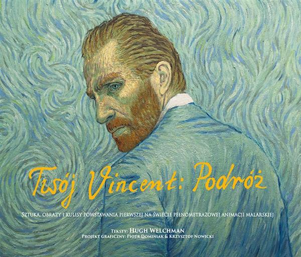 TWÓJ VINCENT. PODROŻ