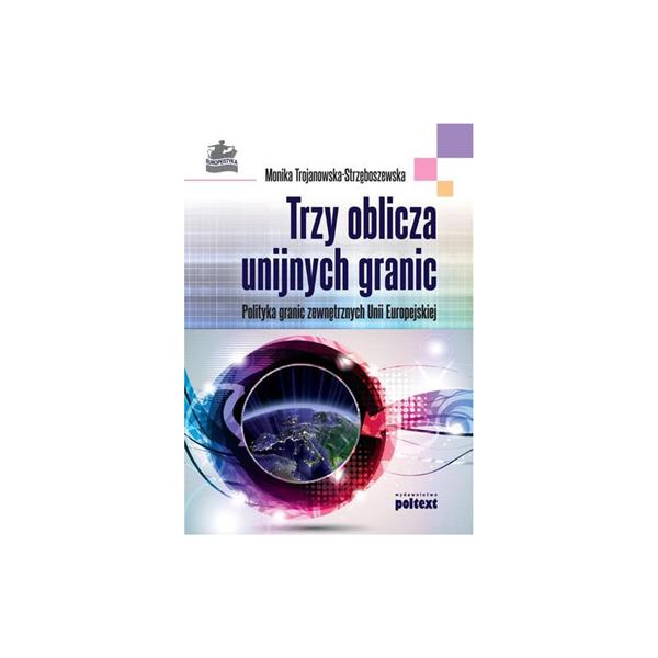TRZY OBLICZA UNIJNYCH GRANIC
