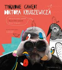 TRÓJKOWE GAWĘDY DOKTORA KRUSZEWICZA + CD