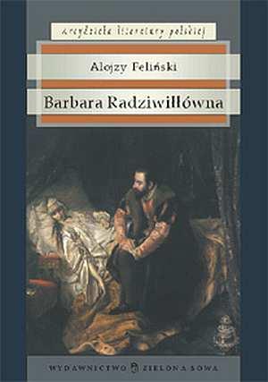 Barbara Radziwiłłówna. Seria: Arcydzieła literatur