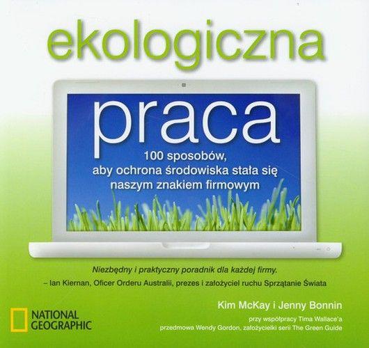 EKOLOGICZNA PRACA. 100 SPOSOBÓW, ABY OCHRONA ŚRO?