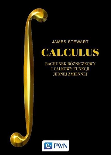 CALCULUS. RACHUNEK RÓŻNICZKOWY I CAŁKOWY FUNKCJI..