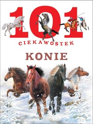 101 CIEKAWOSTEK. KONIE