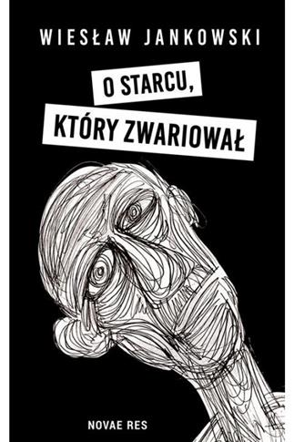 O starcu, który zwariował