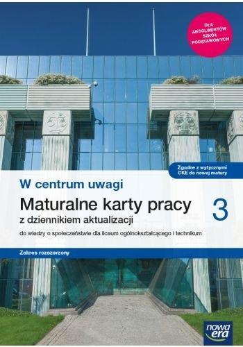 W CENTRUM UWAGI 3. WIEDZA O SPOŁECZEŃSTWIE. MATURA