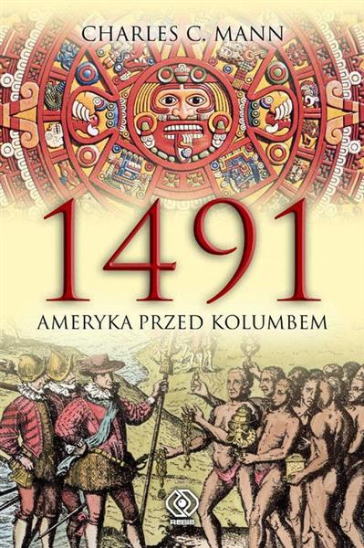 1491. AMERYKA PRZED KOLUMBEM