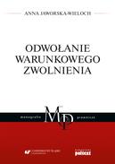 ODWOŁANIE WARUNKOWEGO ZWOLNIENIA