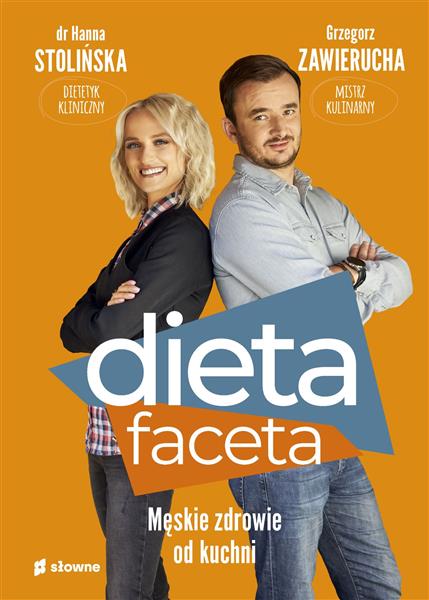 DIETA FACETA. MĘSKIE ZDROWIE OD KUCHNI