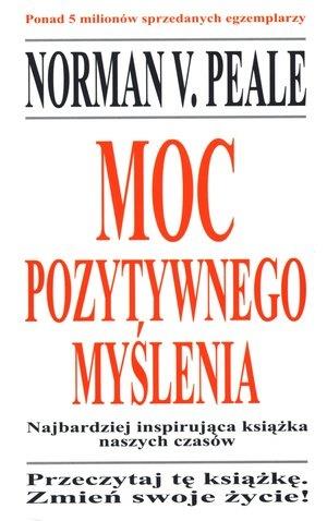 MOC POZYTYWNEGO MYŚLENIA WYD. 2017