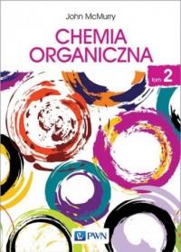 Chemia organiczna. Tom 2