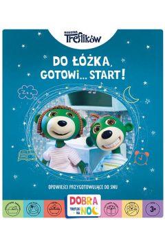 DO ŁÓŻKA GOTOWI  START