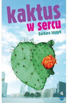 KAKTUS W SERCU