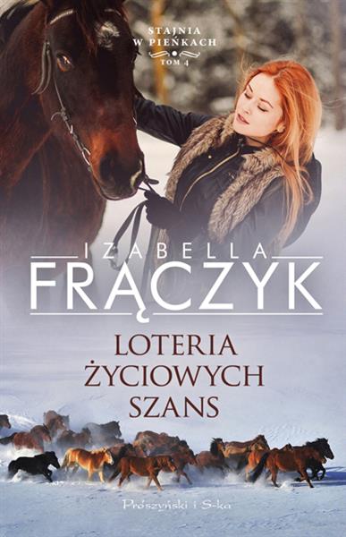 STAJNIA W PIEŃKACH. TOM 4. LOTERIA ŻYCIOWYCH SZANS