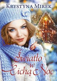 ŚWIATŁO W CICHĄ NOC WILLA POD KASZTANEM TOM 1